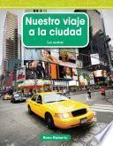 libro Nuestro Viaje A La Ciudad (our Trip To The City)